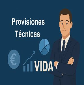 PROVISIONES TÉCNICAS DE VIDA: DE LAS MATEMÁTICAS ACTUARIALES A SOLVENCIA II